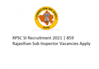 RPSC SI Recruitment 2021 859 Rajasthan Sub Inspector Vacancies Apply
