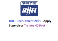 BHEL Recruitment 2021 - Apply Supervisor Trainee 40 Post