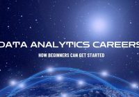 Data Analytics Careers: How Beginners Can Get Started