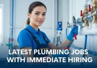 Latest Plumbing Jobs with Immediate Hiring