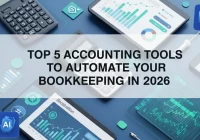 Top 5 Accounting Tools to Automate Your Bookkeeping in 2026