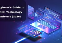 A Beginner’s Guide to Digital Technology Platforms (2026)