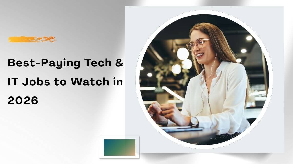 Best-Paying Tech & IT Jobs to Watch in 2026